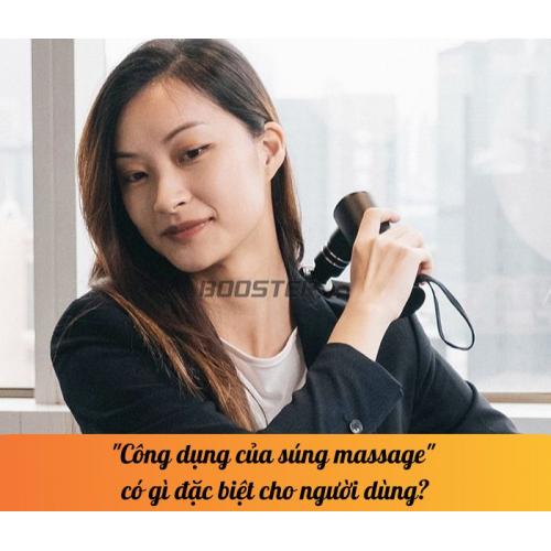 Công dụng của súng massage có gì đặc biệt cho người dùng?