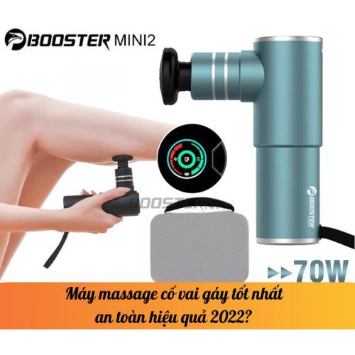 Máy massage cổ vai gáy tốt nhất an toàn hiệu quả 2022? 